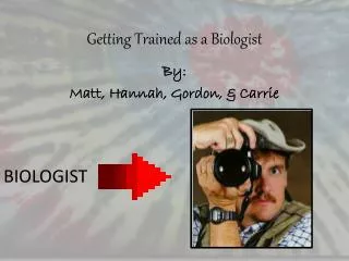 Getting Trained as a Biologist