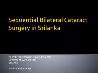 Sequential Bilateral Cataract Surgery in Srilanka