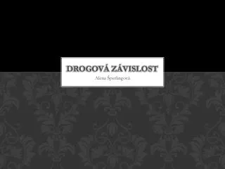 drogov z vislost