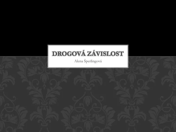 drogov z vislost