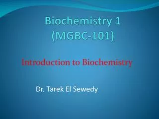 Biochemistry 1 (MGBC-101)