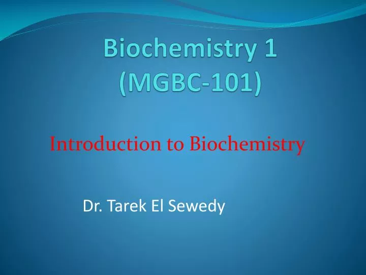 biochemistry 1 mgbc 101