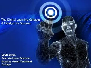 The Digital Learning College: A Catalyst for Success