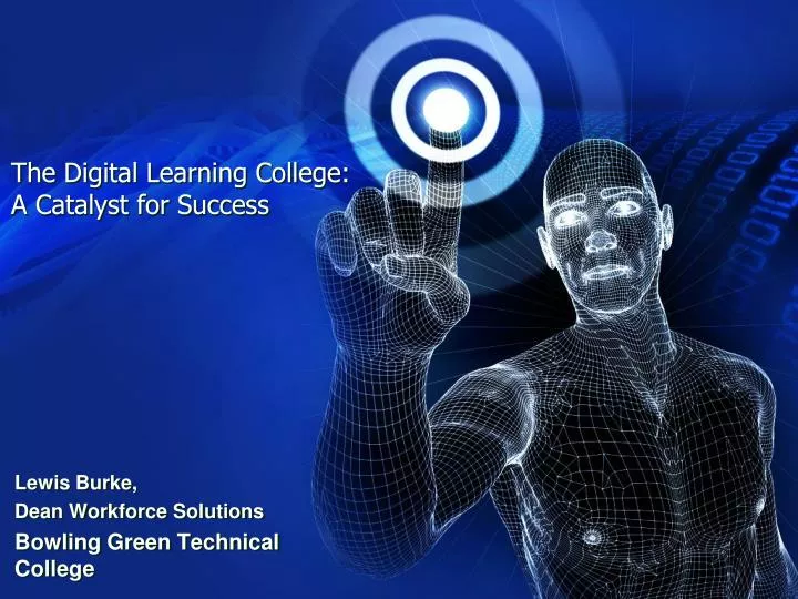 the digital learning college a catalyst for success
