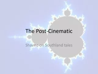 The Post-Cinematic