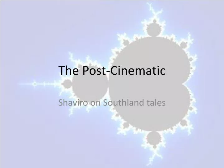 the post cinematic
