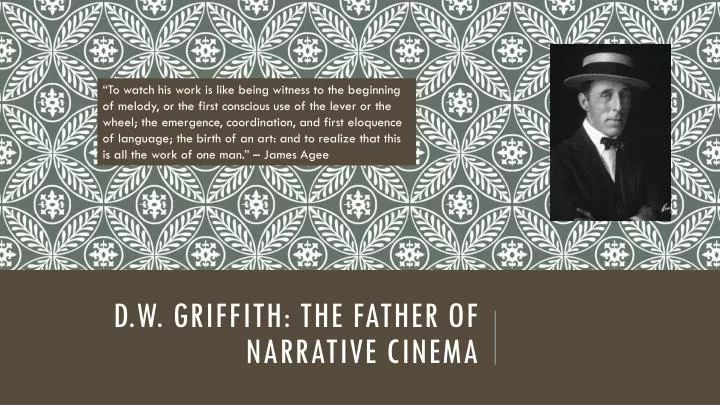 d w griffith the father of narrative cinema