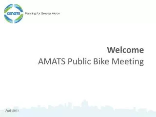 Welcome AMATS Public Bike Meeting