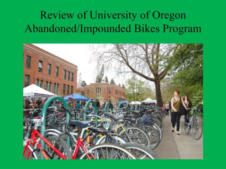review of university of oregon abandoned impounded bikes program