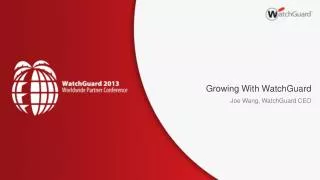 Growing With WatchGuard