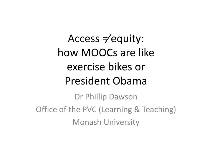 access equity how moocs are like exercise bikes or president obama