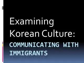 Communicating with Immigrants