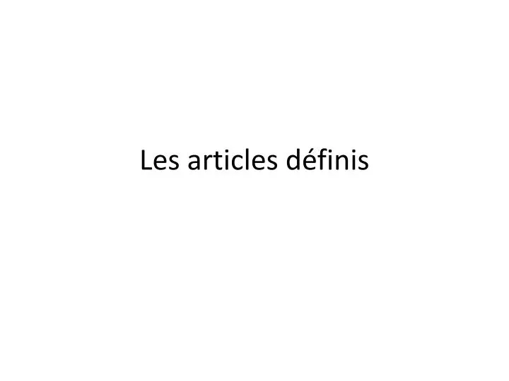 les articles d finis