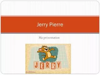 jerry pierre