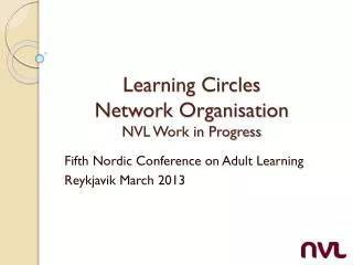 Learning Circles Network Organisation NVL Work in Progress