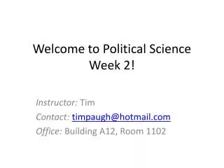 Welcome to Political Science Week 2!