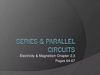 Series &amp; Parallel Circuits