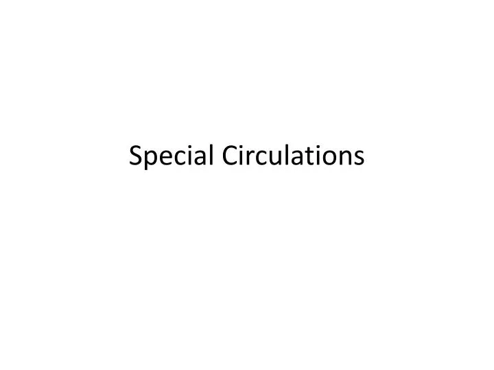 special circulations