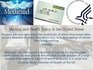 Medical and Health Policy in the United States