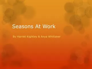 seasons at work