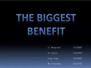 The Biggest benefit