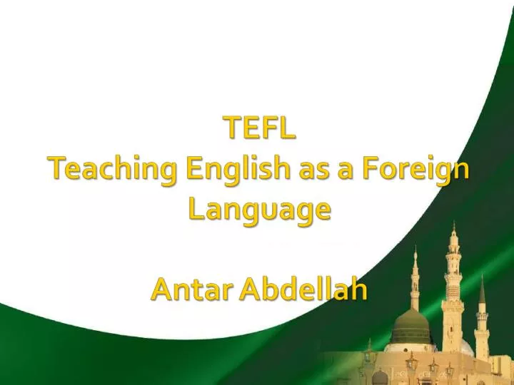 tefl teaching english as a foreign language antar abdellah