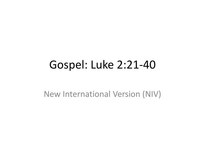 gospel luke 2 21 40