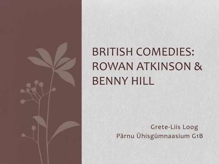 british comedies rowan atkinson benny hill