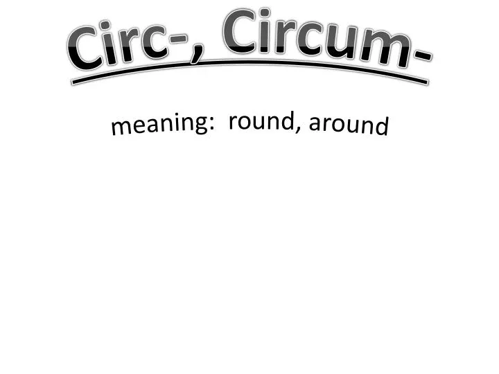 circ circum meaning round around