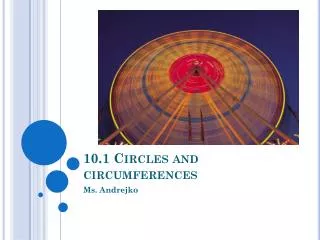 10.1 Circles and circumferences