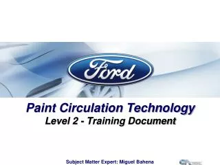 Paint Circulation Technology L evel 2 - Training Document