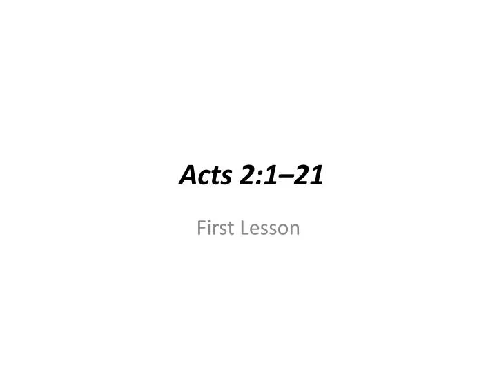 acts 2 1 21