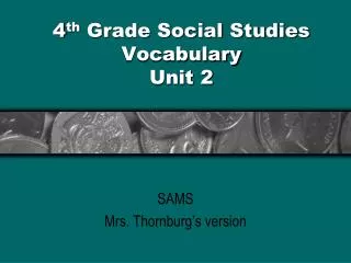 4 th Grade Social Studies Vocabulary Unit 2