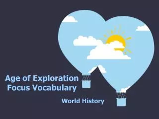 Age of Exploration Focus Vocabulary
