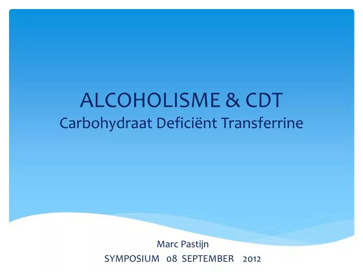 alcoholisme cdt carbohydraat defici nt transferrine