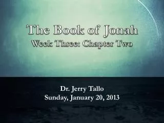 Dr. Jerry Tallo Sunday, January 20, 2013