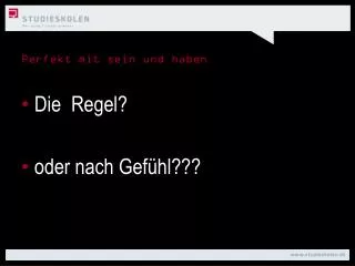 perfekt mit sein und haben