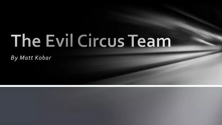 the evil circus team