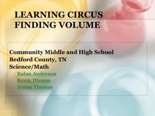 Learning Circus Finding Volume