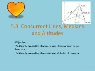 5.3: Concurrent Lines, Medians and Altitudes