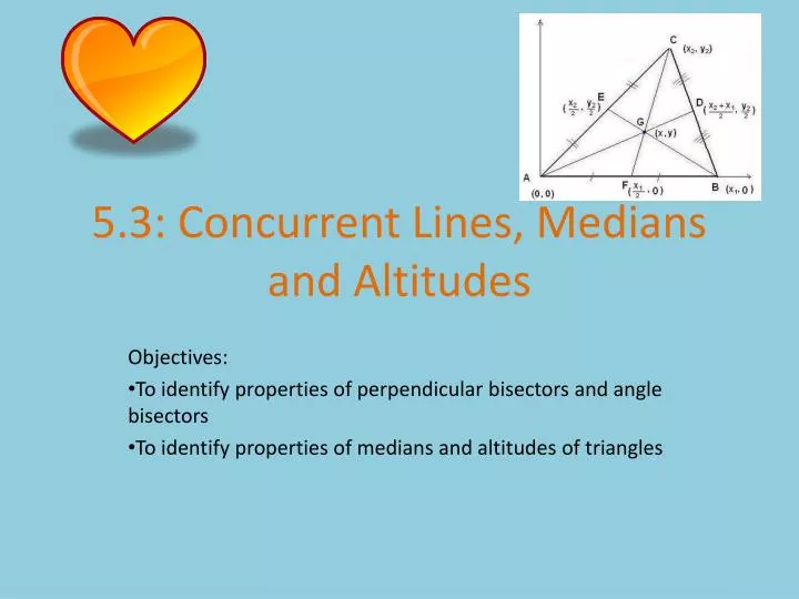 5 3 concurrent lines medians and altitudes