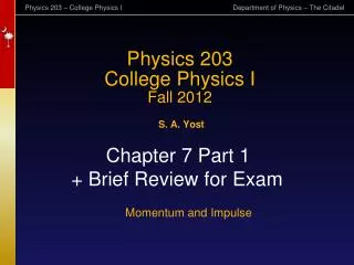 Physics 203 College Physics I Fall 2012