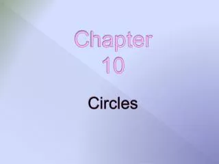 C hapter 10 Circles
