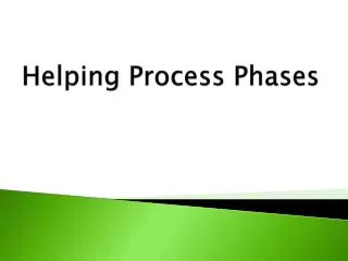 Helping Process Phases