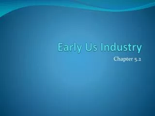 Early Us Industry