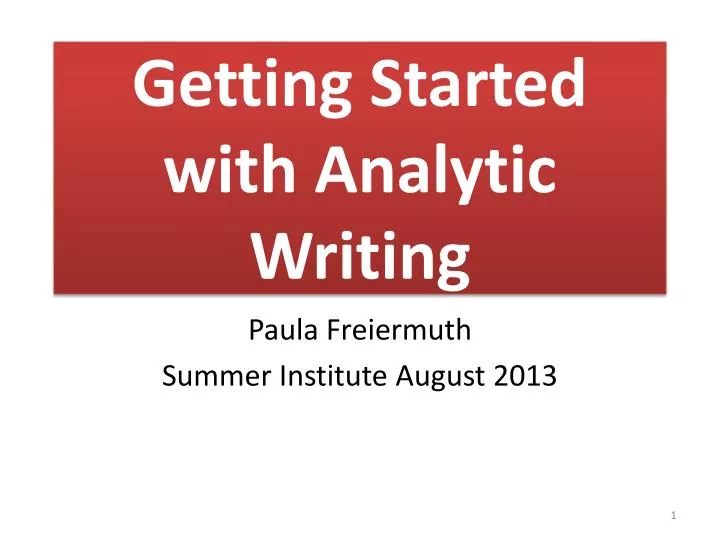 getting started with analytic writing