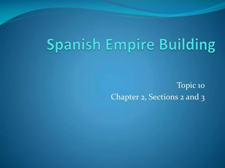spanish empire building