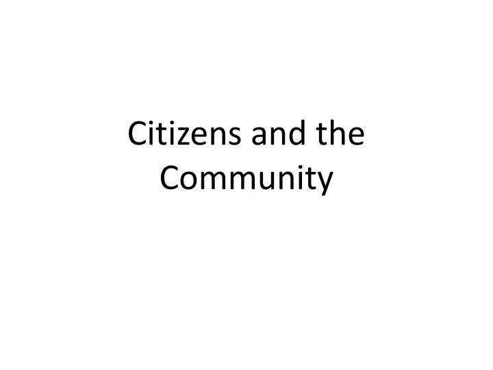 citizens and the community