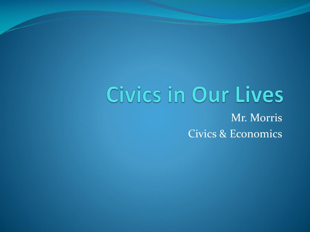 PPT - Civics in Our Lives PowerPoint Presentation, free download - ID ...