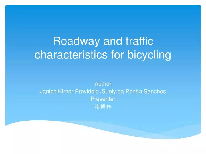 roadway and traffic characteristics for bicycling